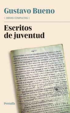 Escritos de Juventud, de GUSTAVO BUENO | portada del libro