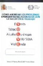 Cómo abordar los problemas emergentes relacionados con la salud en el trabajo, de VITTORIO DI MARTINO | portada del libro