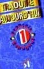 TRADUIRE AUJOURDOHUI NIVEAU 2, de Varios autores | portada del libro
