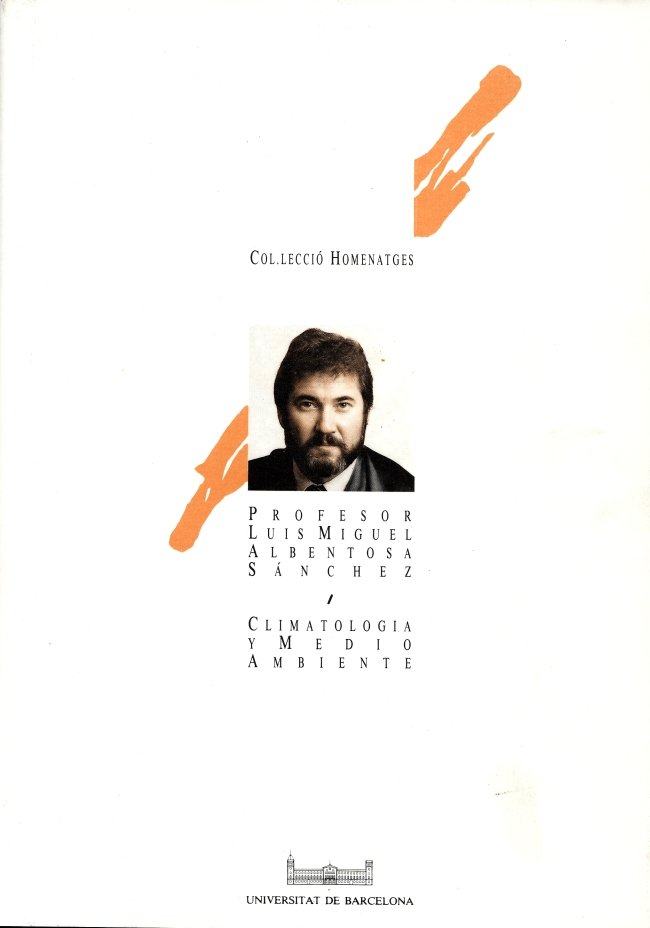 Climatología y medio ambiente. Homenaje al profesor Luis Miguel Albentosa Sánchez, de Albentosa Sánchez | portada del libro