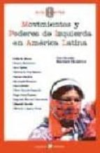 Movimientos y poderes de izquierda en América Latina, de BERNARD (COORD.) DUTERME | portada del libro