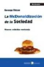 La McDonaldización de la sociedad, de George Ritzer | portada del libro
