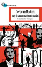 Derecha Radical, de JESUS SANCHEZ RODRIGUEZ | portada del libro