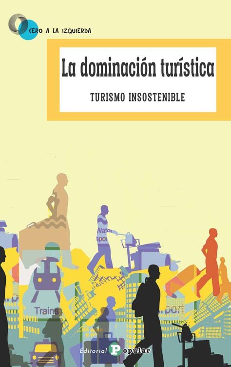 La dominación turística, de Varios autores | portada del libro