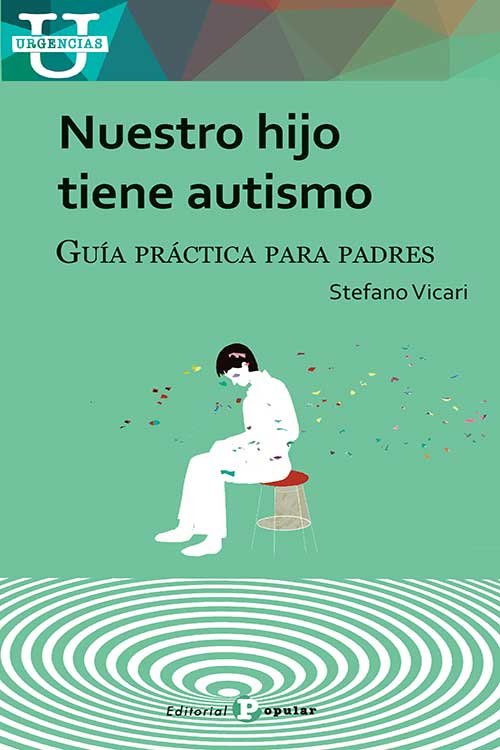 Nuestro hijo tiene autismo, de Vicari, Stefano | portada del libro