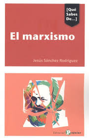El marxismo, de Sánchez Rodríguez, Jesús | portada del libro