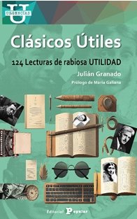 CLASICOS UTILES, de JULIAN GRANADO MARTINEZ | portada del libro