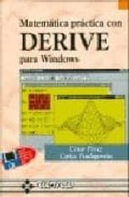 MATEMATICA PRACTICA CON DERIVE WINDOWS, de César Pérez López | portada del libro