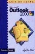 MICROSOFT OUTLOOK 2000 GUIA CAMPO, de FRANCISCO PASCUAL | portada del libro