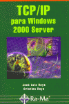 TCP/IP WINDOWS 2000 SERVER, de RAYA | portada del libro