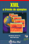 XML A TRAVES DE EJEMPLOS+CD, de GUTIERREZ#MARTINEZ | portada del libro