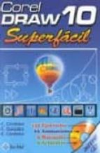 CORELDRAW 10 SUPERFACIL+CD, de C. CORDOBA | portada del libro