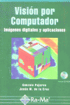 VISION POR COMPUTADOR+CD, de PAJARES#CRUZ | portada del libro