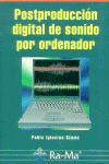 POSTPRODUCCION DIGITAL DE SONIDO ORDENADOR, de IGLESIAS SIMON | portada del libro