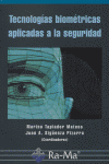 Tecnologías biométricas aplicadas a la seguridad., de Tapiador Mateos, Marino | portada del libro