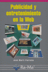PUBLICIDAD Y ENTRETENIMIENTO EN LA WEB, de MARTI PERREÑO | portada del libro