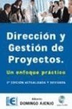 Dirección y gestión de proyectos, 2ª edición., de ALBERTO DOMINGO AJENJO | portada del libro
