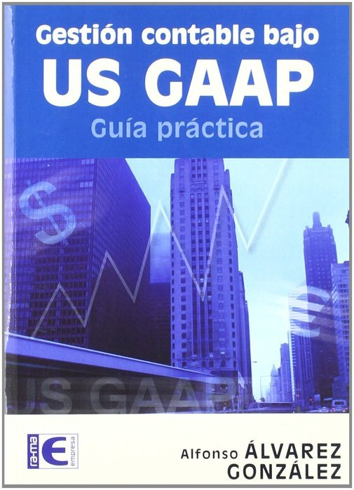 GESTION CONTABLE BAJO US GAAP GUIA PRACTICA, de AA.VV. | portada del libro