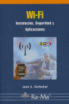 Wi-Fi. Instalación, Seguridad y Aplicaciones, de Carballar Falcon, José A. | portada del libro