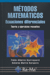 Métodos Matemáticos. Ecuaciones diferenciales. Teoría y ejercicios resueltos., de Alberca Bjerregaard, Pablo | portada del li