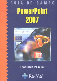 Guía de Campo de PowerPoint 2007, de Pascual Gonzalez, Francisco | portada del libro