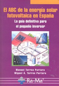 El ABC de la energía solar fotovoltaica en España, de Torres Portero, Manuel | portada del libro