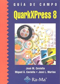 Guía de campo de QuarkXPress 8, de Coviella Corripio, José M. | portada del libro