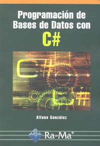 Programación de Bases de Datos con C, de Gonzalez Perez, Alfons | portada del libro