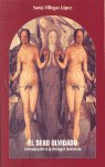 EL SEXO OLVIDADO. INTRODUCCION A LA TEOLOGIA FEMINISTA, de SONIA VILLEGAS LOPEZ | portada del libro
