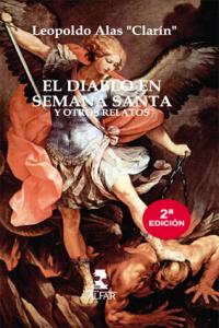 El diablo en Semana Santa y otros relatos, de García-Alas y Ureña «Clarín», Leopoldo | portada del libro