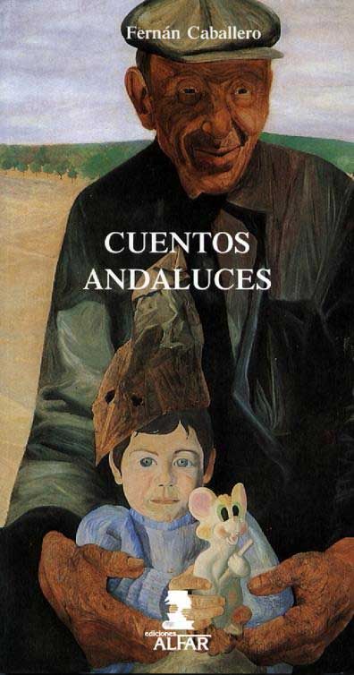 Cuentos andaluces, de Böhl de Faber y Larrea, Cecilia | portada del libro