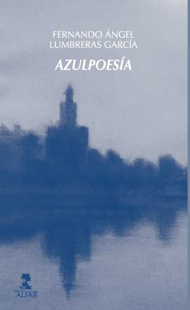 Azulpoesía, de Lumbreras García, Fernando Ángel | portada del libro