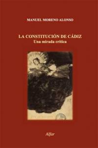 La Constitución de Cádiz, de Moreno Alonso, Manuel | portada del libro