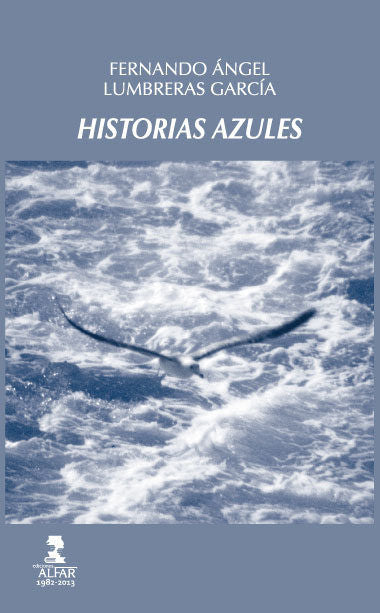 Historias azules, de Lumbreras García, Fernando Ángel | portada del libro