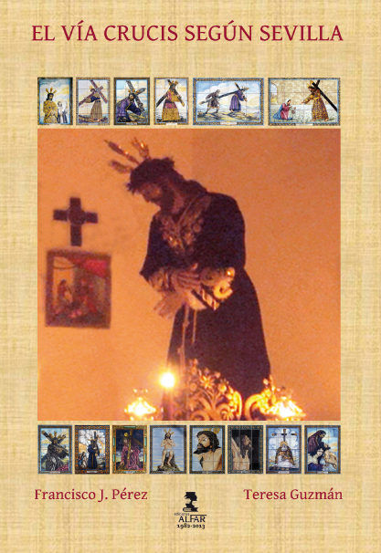 El vía crucis según Sevilla, de Pérez Pérez, Francisco J. | portada del libro