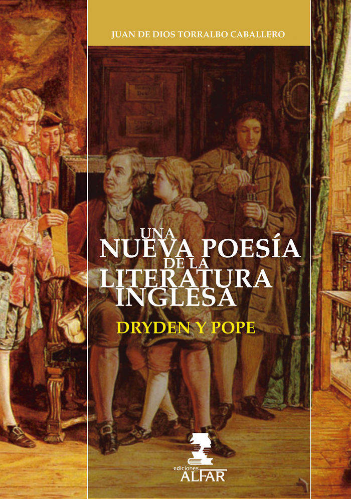 Una nueva poesía en la literatura inglesa: Dryden y Pope, de Torralbo Caballero, Juan de Dios | portada del libro