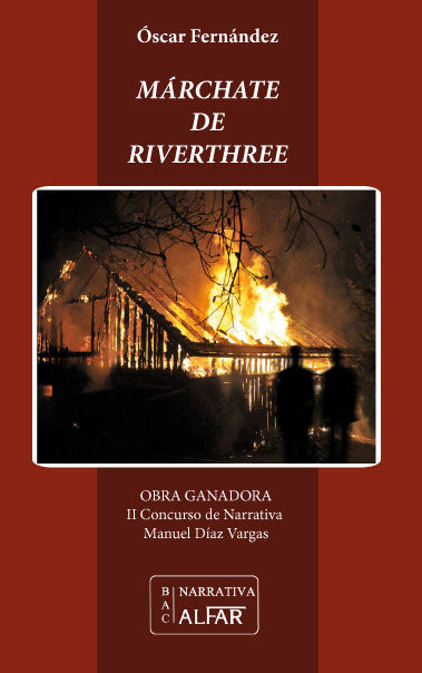 Márchate de Riverthree, de Fernández Camporro, Óscar | portada del libro