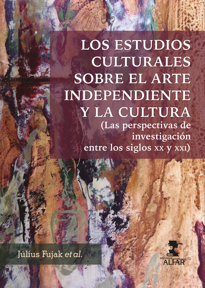 Los estudios culturales sobre el arte independiente y la cultura, de AAVV | portada del libro