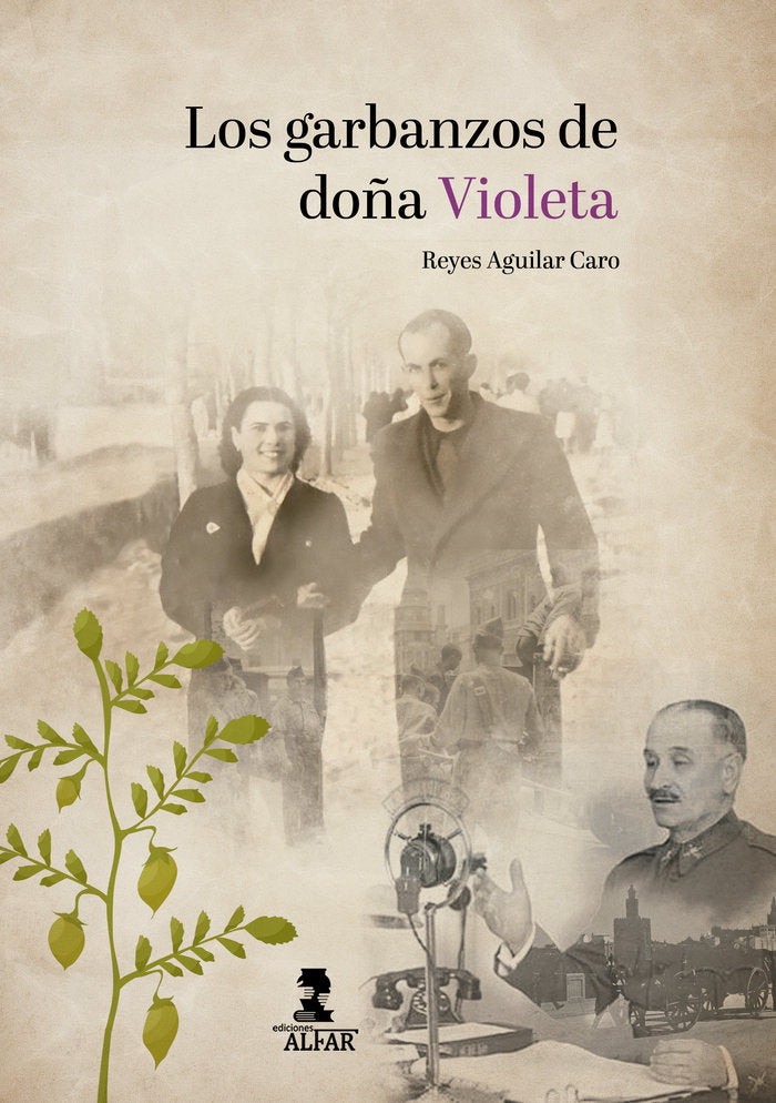 LOS GARBANZOS DE DOÑA VIOLETA, de AGUILAR CARO, REYES | portada del libro