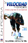 LA VELOCIDAD EN EL DEPORTE, de Ward, Bob | portada del libro