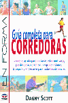 GUÍA COMPLETA PARA CORREDORAS, de Scott, Dagny | portada del libro