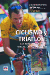 CICLISMO Y TRIATLÓN: LOS MEJORES CONSEJOS PARA SU ENTRENAMIENTO, de Carmichael, Chris | portada del libro