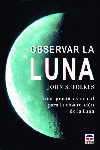 OBSERVAR LA LUNA, de Folkes, John S. | portada del libro