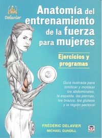 Anatomía de entrenamiento de la fuerza para mujeres. Ejercicios y programas, de Delavier | portada del libro