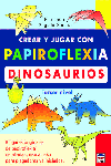 CREAR Y JUGAR CON PAPIROFLEXIA. DINOSAURIOS. TERCER NIVEL., de Gilgado Gómez, Fernando | portada del libro