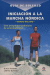 INICIACION A LA MARCHA NORDICA GUIA BOLSILLO, de WALKING | portada del libro