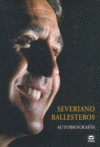 SEVERIANO BALLESTEROS. AUTOBIOGRAFÍA, de Ballesteros, Severiano | portada del libro