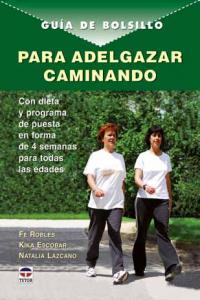 GUIA DE BOLSILLO PARA ADELGAZAR CAMINANDO, de Robles, Fe | portada del libro