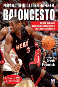 PREPARACIÓN FÍSICA COMPLETA PARA EL BALONCESTO. LIBRO+DVD, de NBCCA | portada del libro