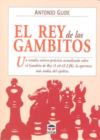 EL REY DE LOS GAMBITOS, de Gude, Antonio | portada del libro